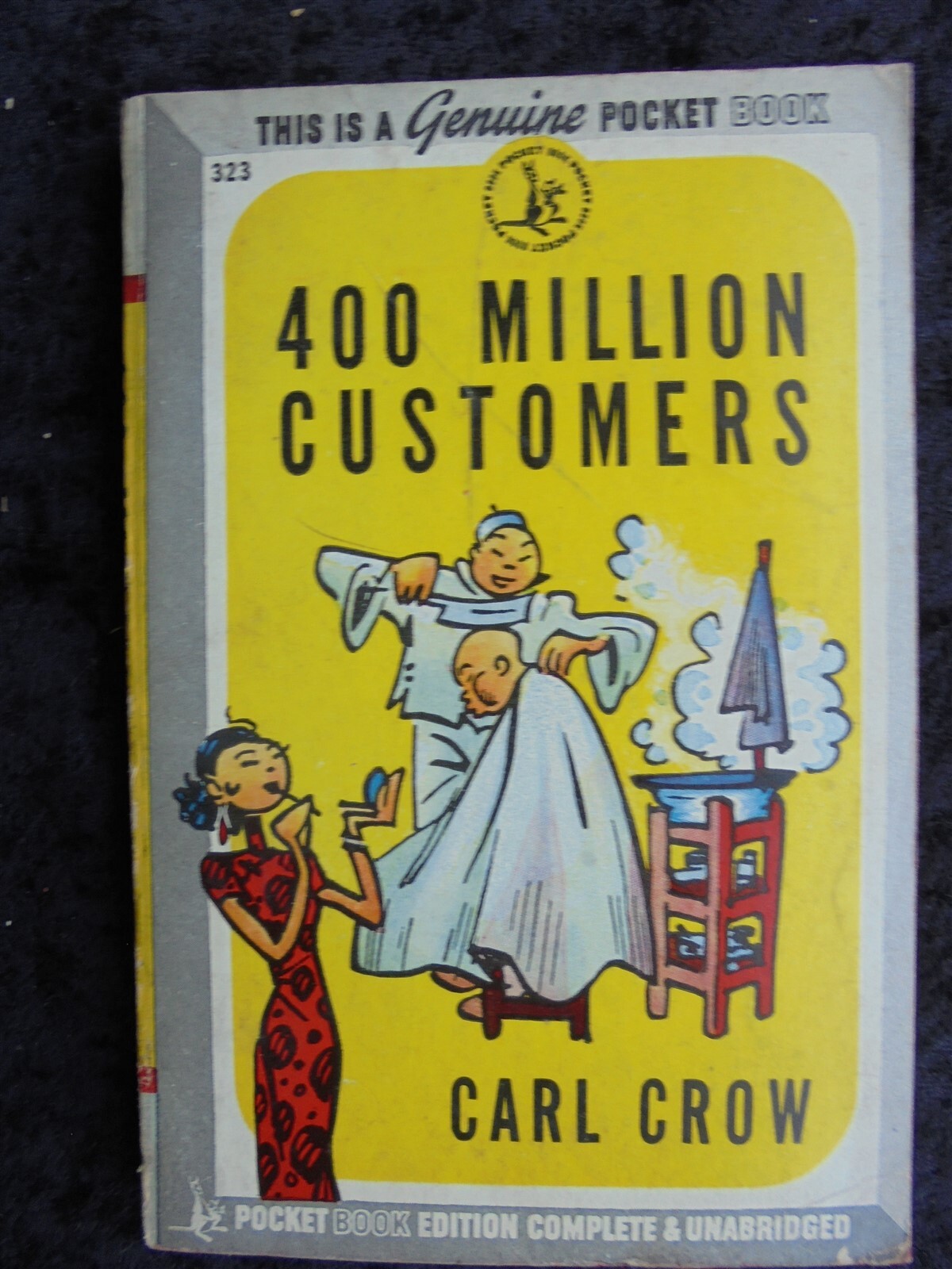 400 MILLION CUSTOMERS CARL CROW COLLECTIBLE POCKET BOOK NON FICTION NOVEL