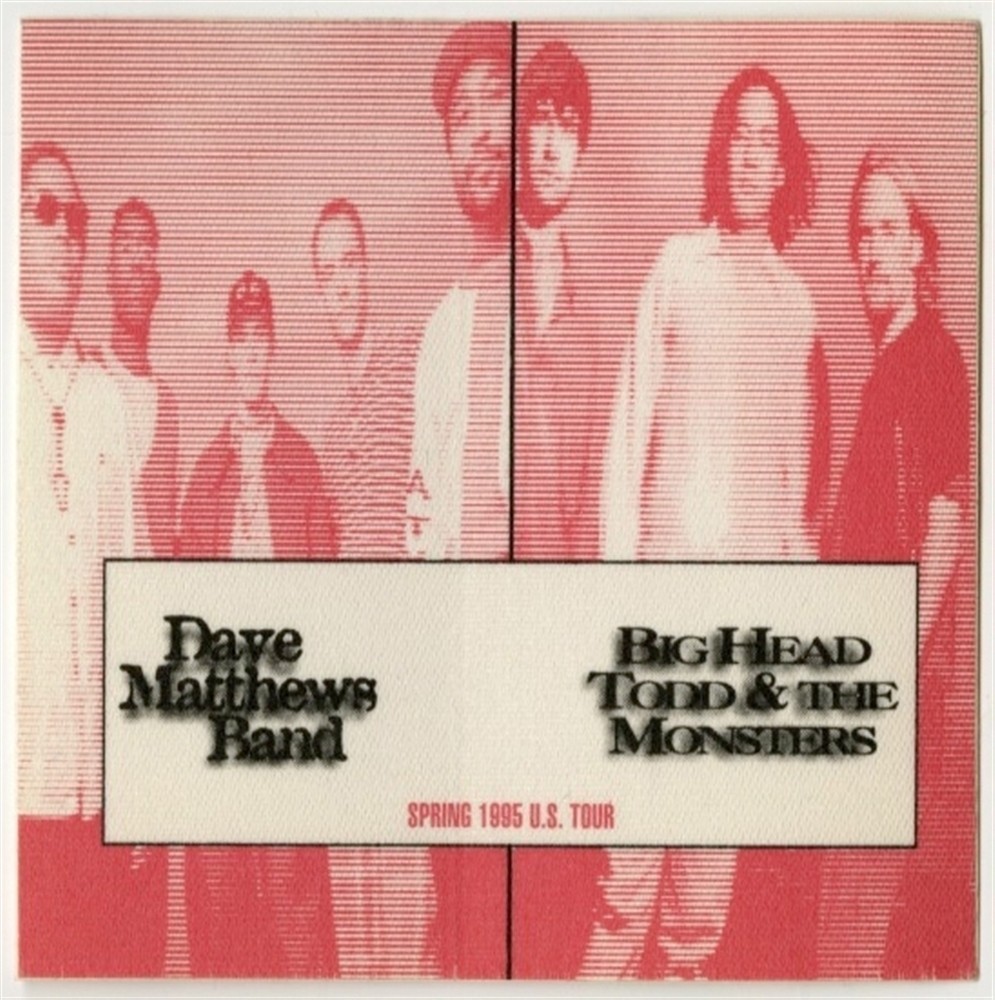 Dave Matthews Band 1995 tour w/ Big Head Todd & the Monsters Backstage Pass
