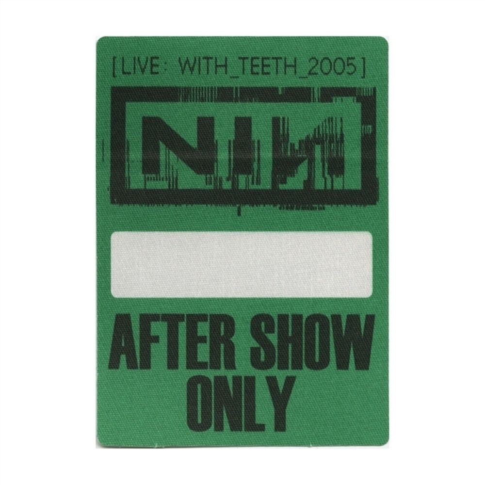 Nine Inch Nails 2005 Live: With Teeth concert tour Aftershow Backstage Pass