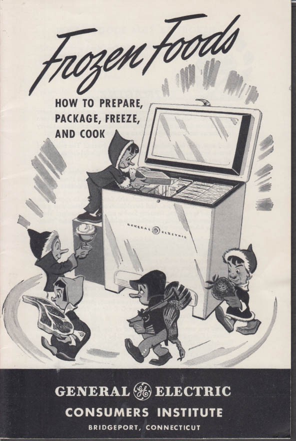 General Electric Freezer Prepare Package Freeze & Cook Frozen Foods 1948