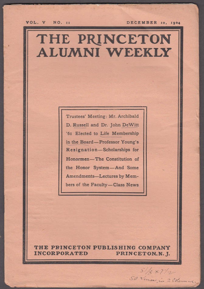 PRINCETON ALUMNI WEEKLY 12/10 1904 Prof Young quits; Trustees Meet; Honor System