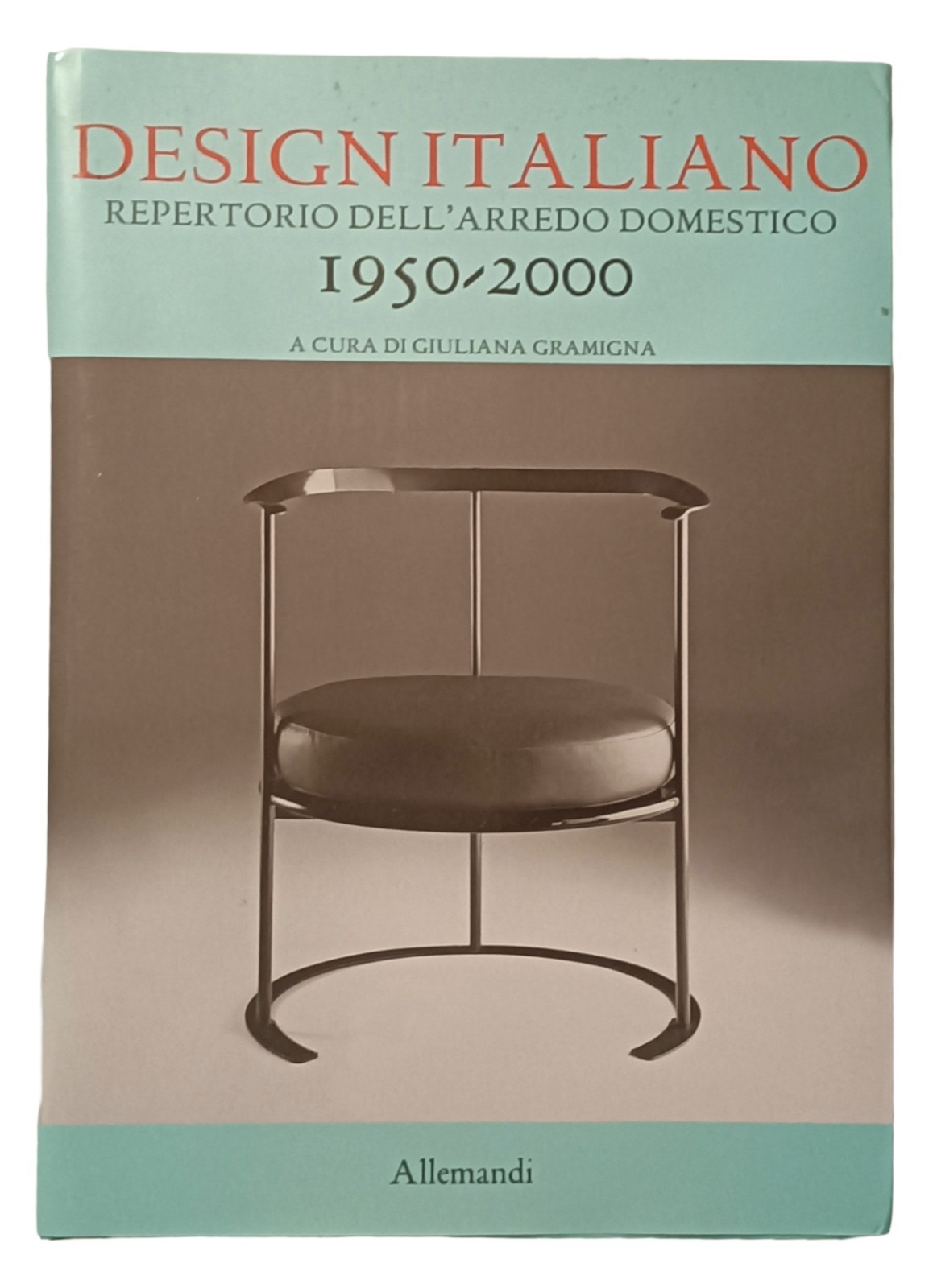 ITALIAN DESIGN REPERTOIRE… 1950 – 2000 – GRAMIGNA – GERMAN Reprint