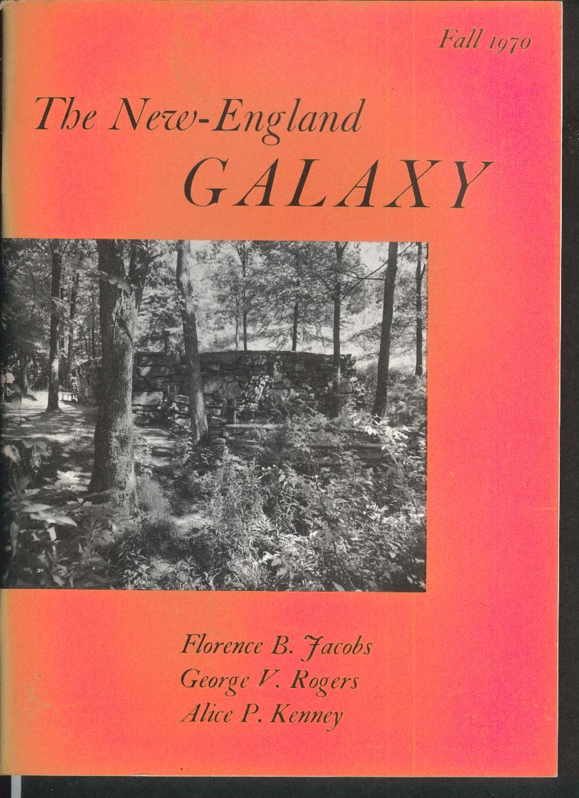 NEW ENGLAND GALAXY Florence Jacobs George Rogers Alice Kenney Fall 1970