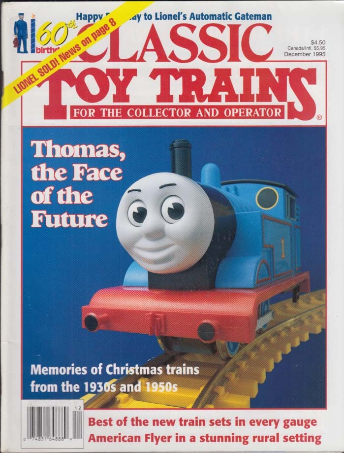 CLASSIC TOY TRAINS 12 1995 Lionel Thomas Tank engine; Lionel Gateman &c