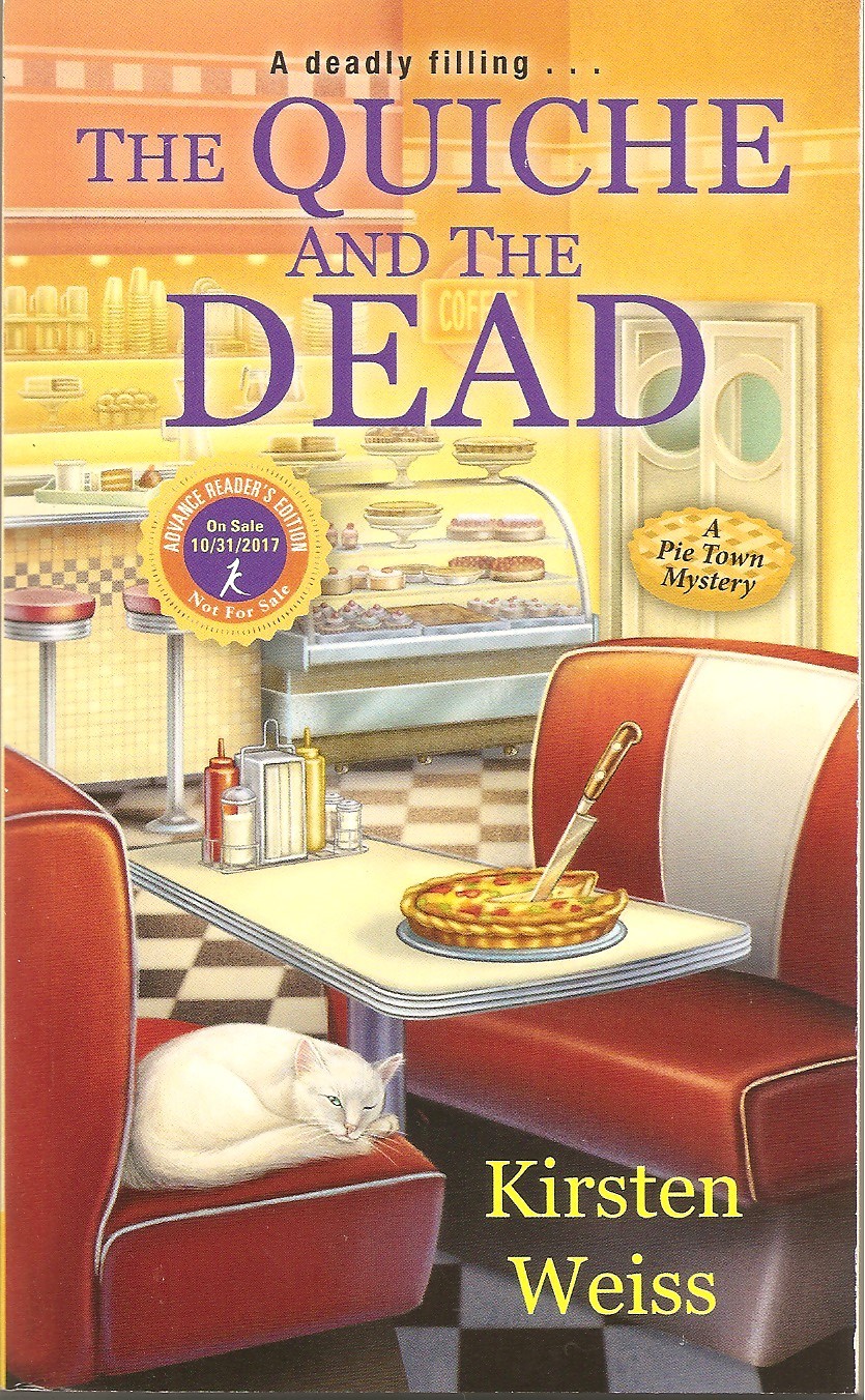 The Quiche and the Dead by Kirsten Weiss Advance Readers Edition Softcover Book