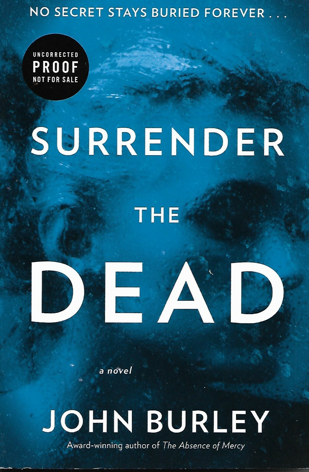 Surrender the Dead by John Burley Uncorrected Proof Softcover Book
