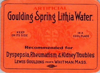 Goulding Spring Lithia Water Label Artificial Mineral Remedy Whitman MA 1900s