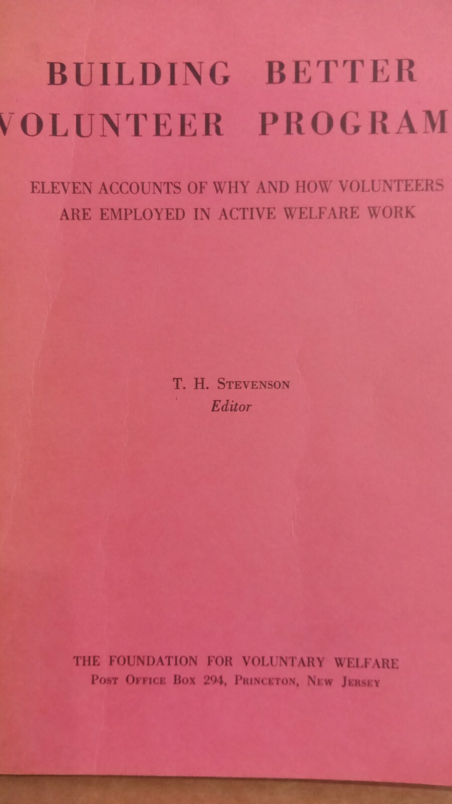 1956, Building Better Volunteer Programs – Foundation For Voluntary Welfare