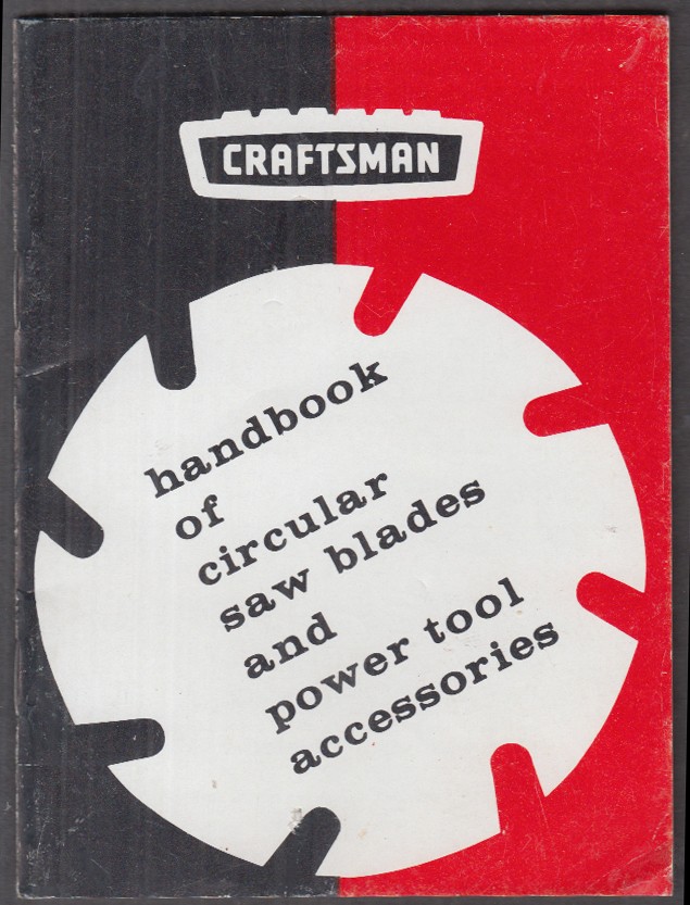 Craftsman Handbook of Circular Saw Blades & Power Tool Accessories 1965