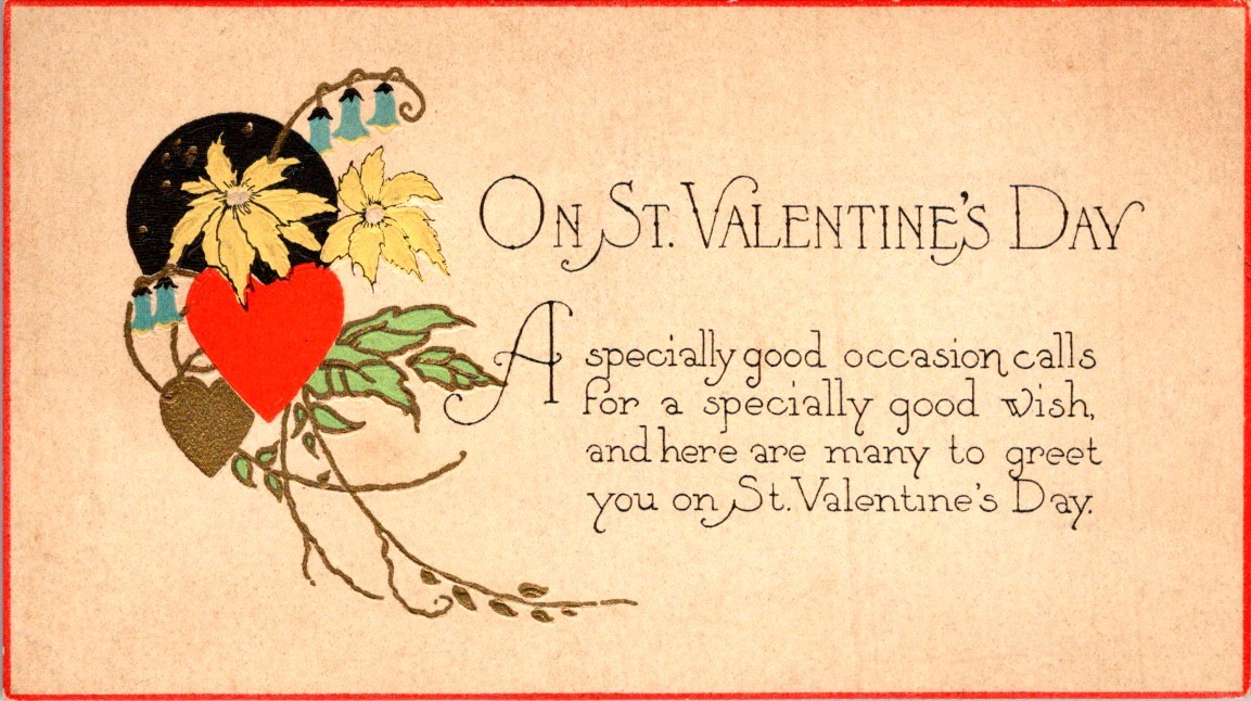 c.- Art Nouveau St. Valentine’s Day Card w/ Heart & Flowers Vintage 1900