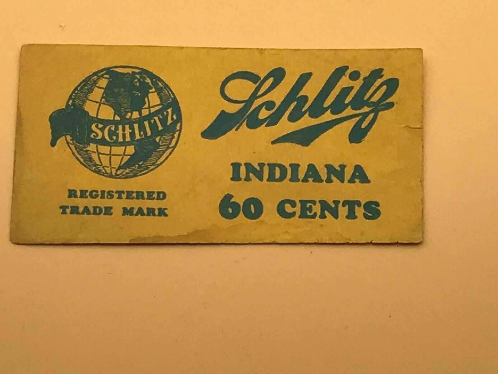SCHLITZ Indiana 60 Cents Ticket Paper Unknown Globe Logo Beer Vintage HELP
