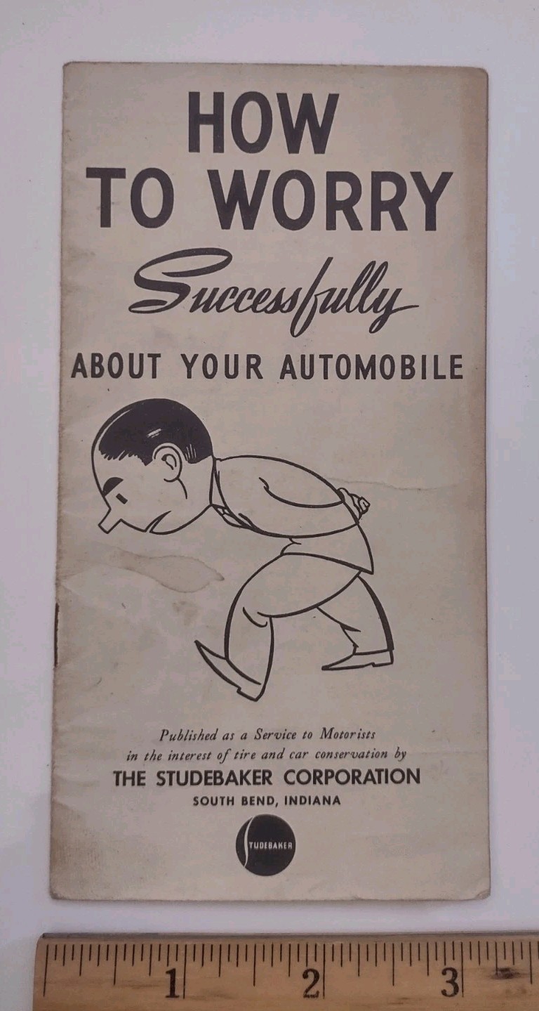 1942 Studebaker How To Worry Successfully Conservation Booklet War Bonds