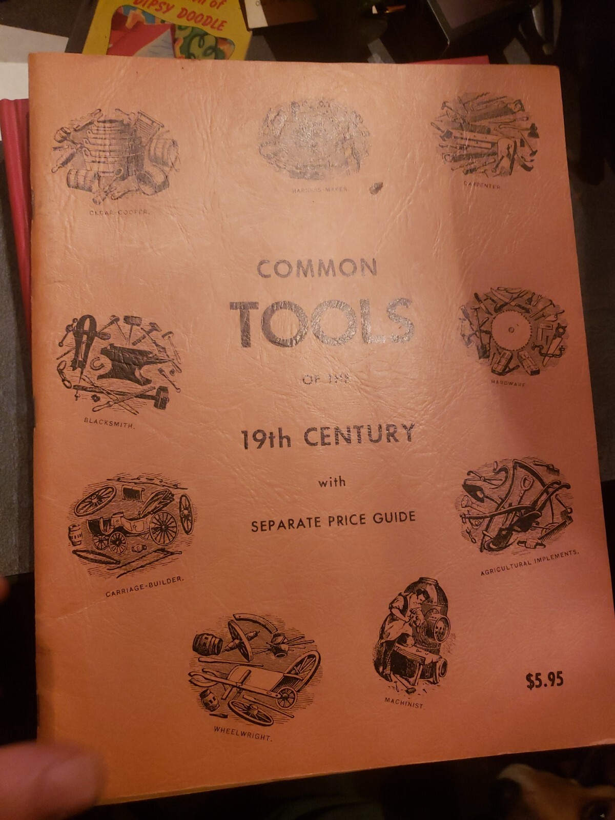 COMMON TOOLSAOF THE 19TH CENTURY PRICE GUIDE CATALOG BX612