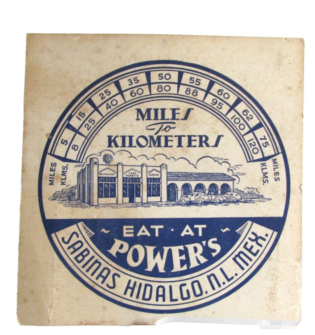 Rare 1940s-50s POWER’S CAFE Sabinas Mexico Miles to Kilometers Calculator Card