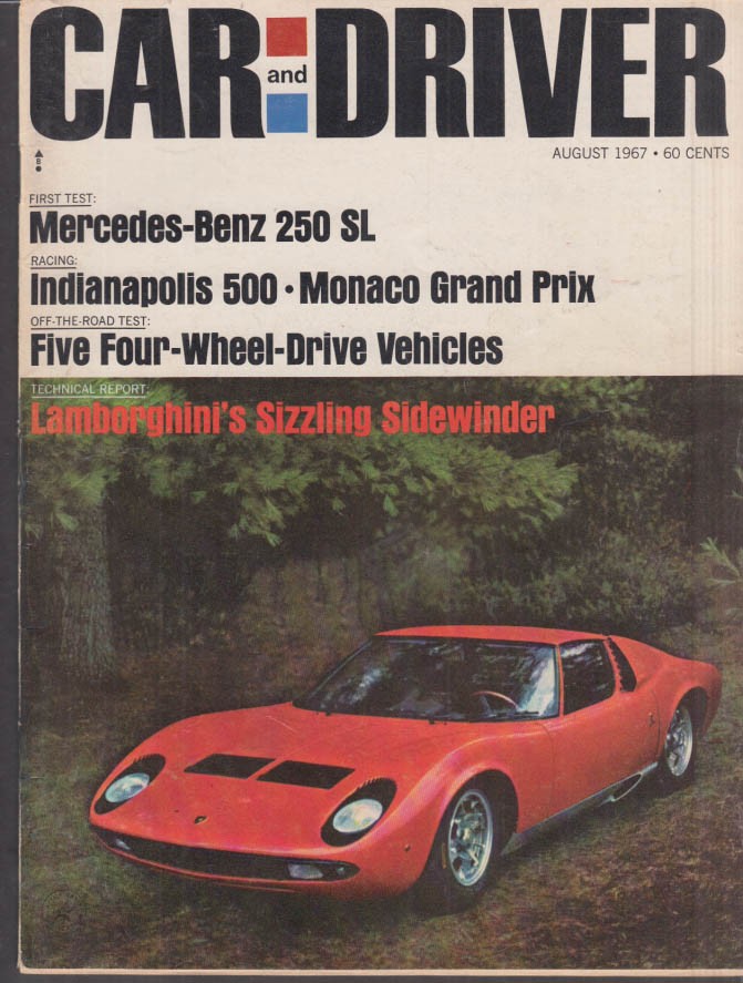CAR & DRIVER 8 1967 Mercedes-Benz 250 SL Indy 500 Monaco GP Lamborghini Miura