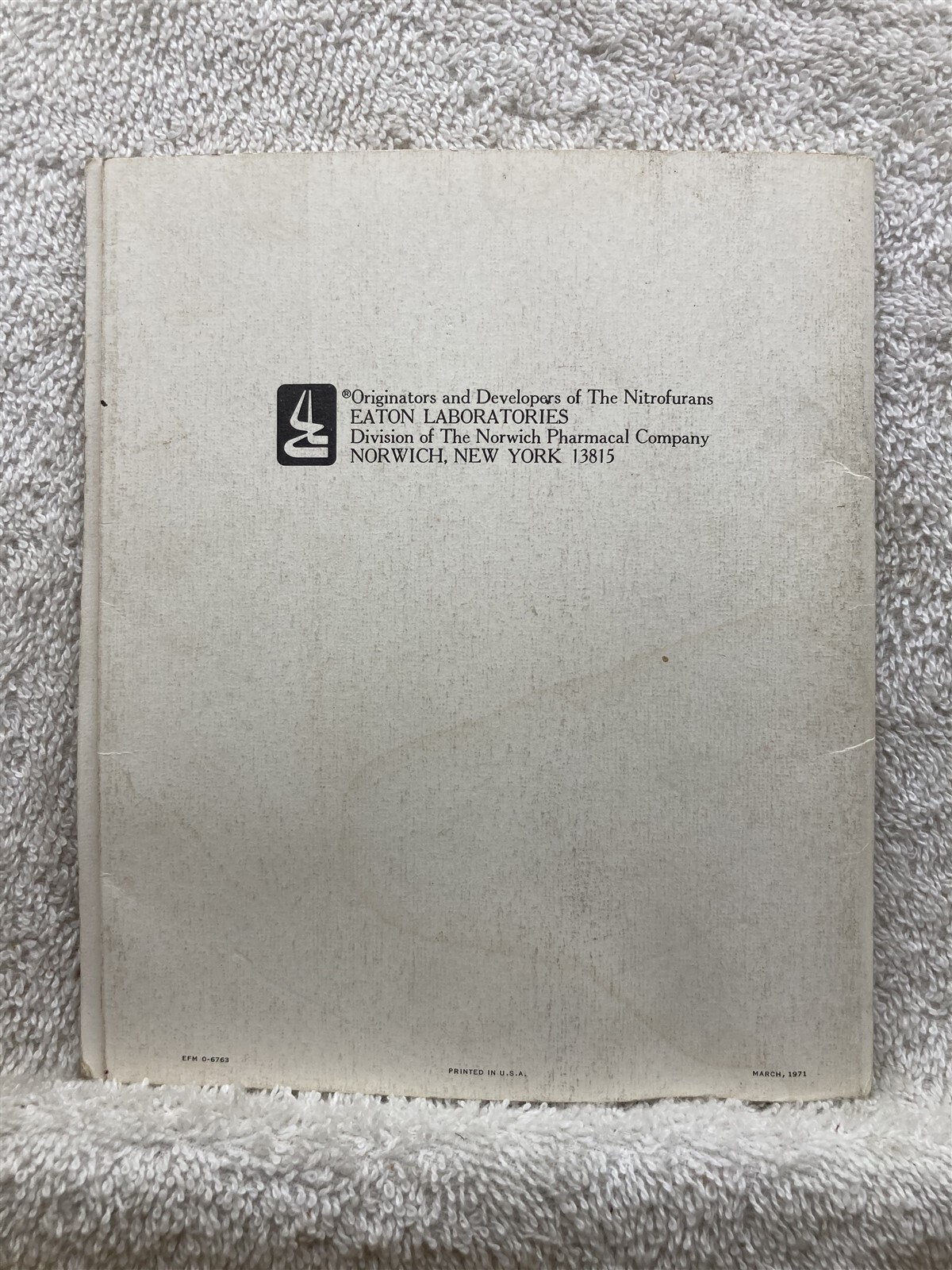 1971 Medical History of General John J Pershing Nitrofurans Eaton Laboratories