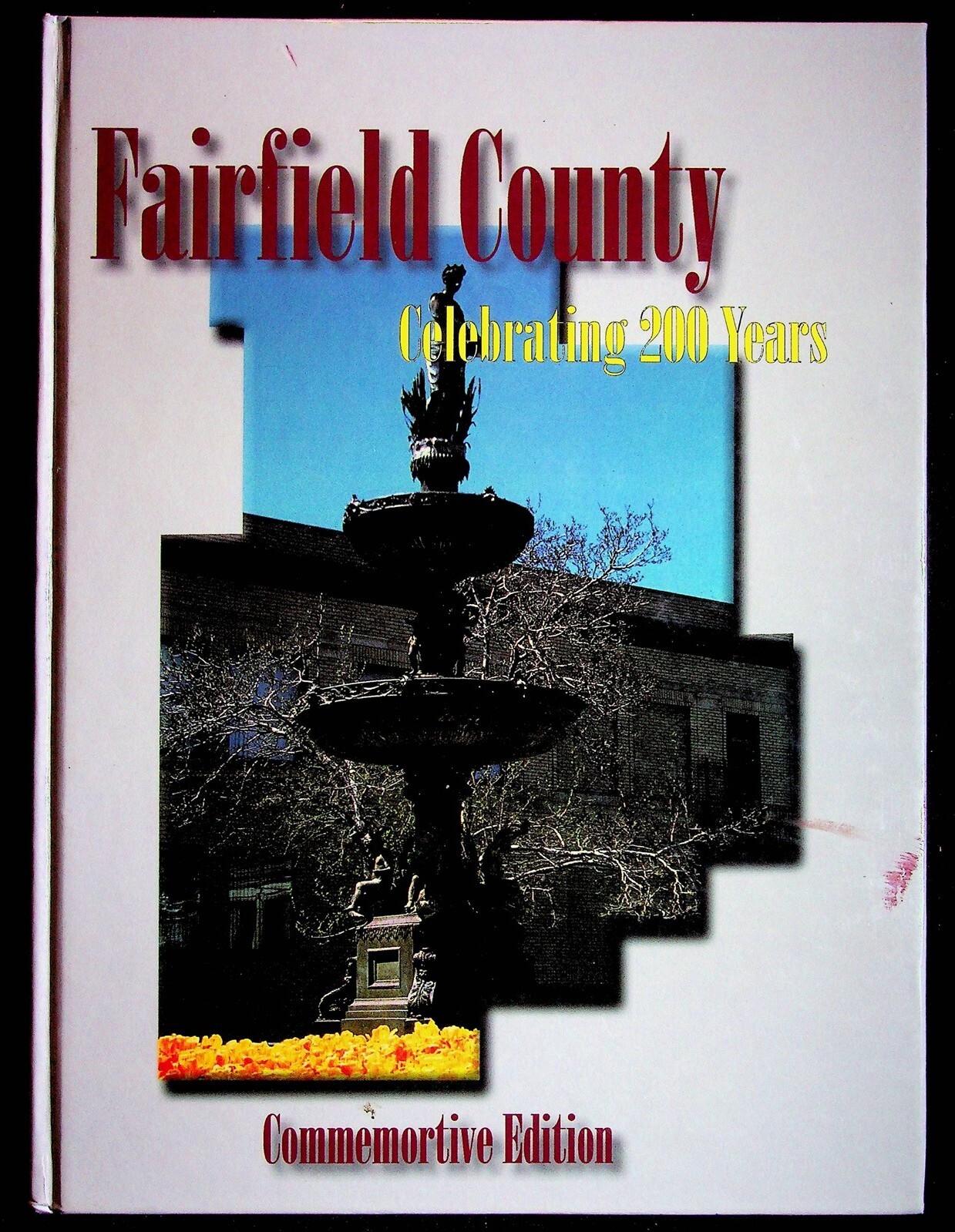 Fairfield County Ohio Celebrating 200 Years HC Book Commemorative Edition