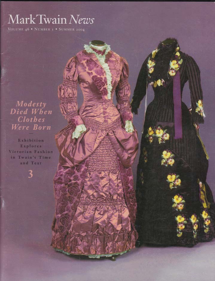 MARK TWAIN NEWS Summer 2004 Victorian Fashion; Tom Wolfe; Vonnegut &c