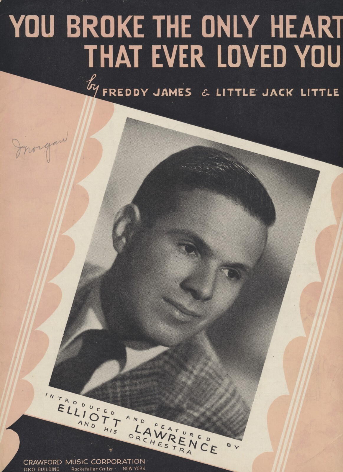 You Broke the Only Heart that Ever Loved You 1946 Sheet Music Elliott Lawrence