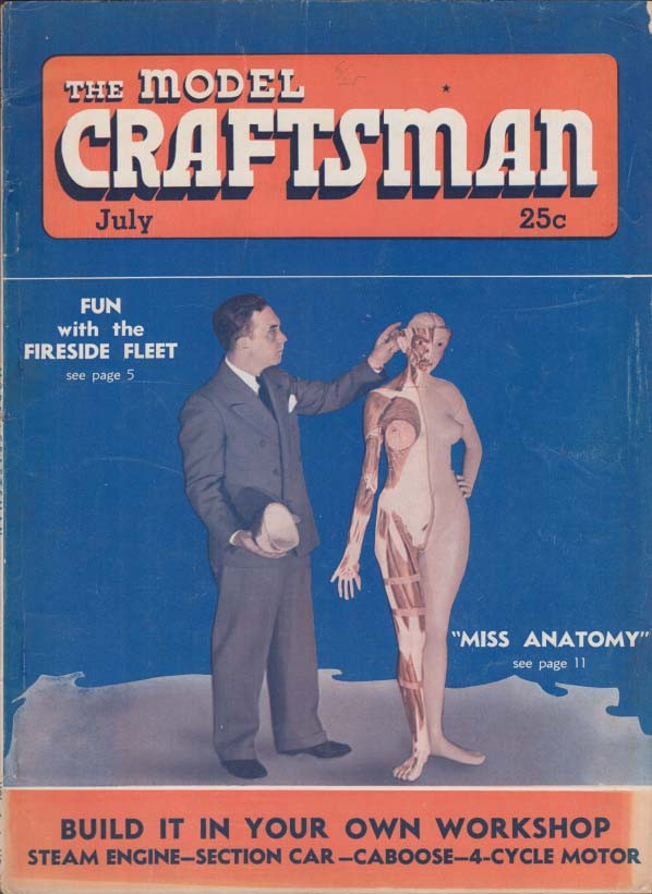 MODEL CRAFTSMAN 7 1937 Miss Anatomy see-thru woman; HO Crummy; stationary steam