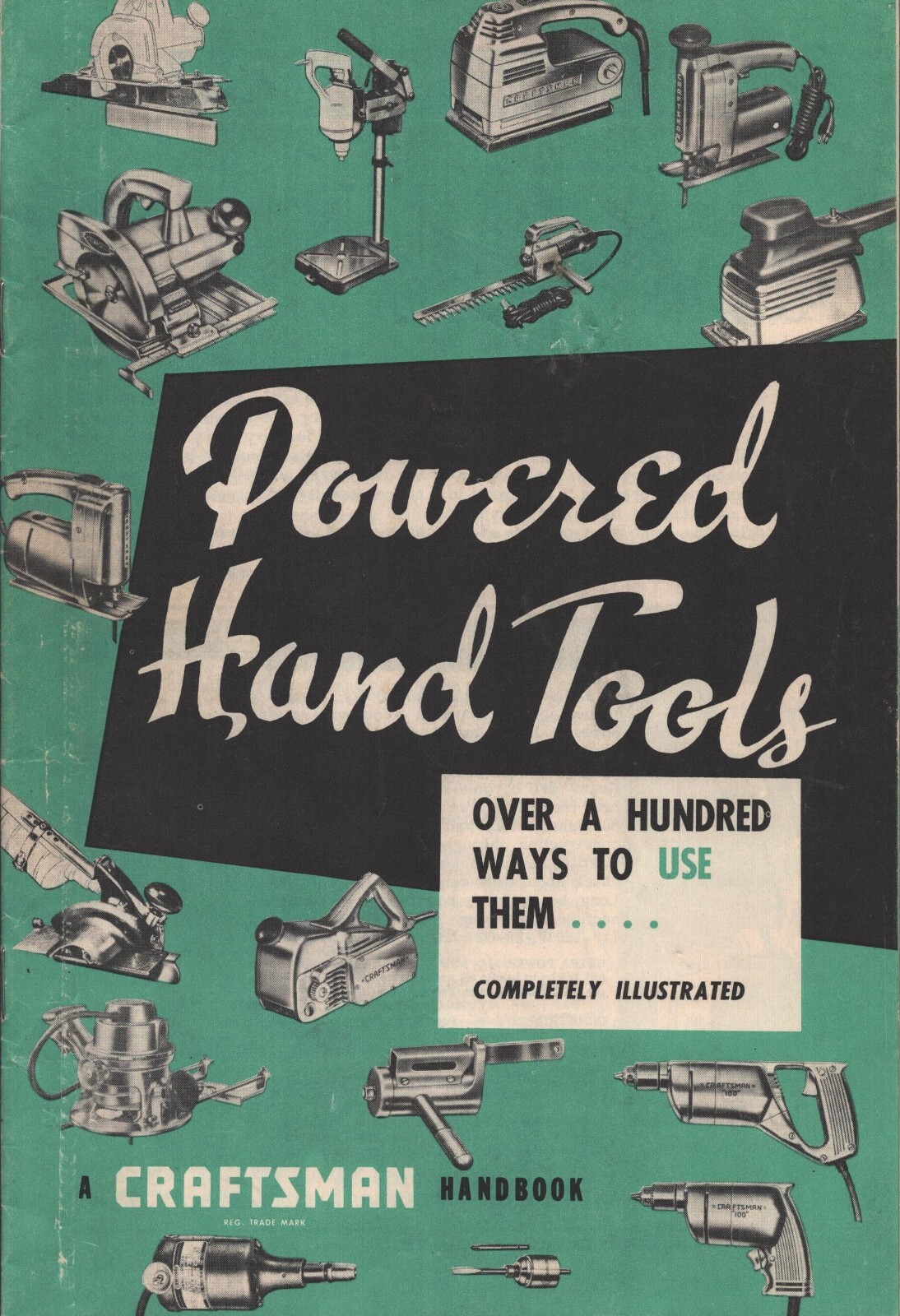 Powered Hand Tools – Craftsman – 1958 – 100 Ways to Use Them – 16 Pages