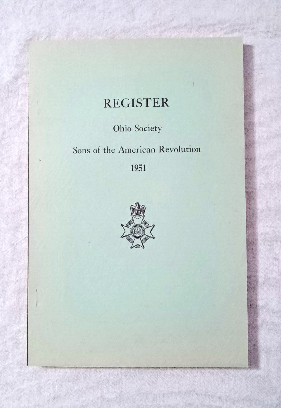 1951 OHIO SOCIETY SONS OF THE AMERICAN REVOLUTION REGISTER