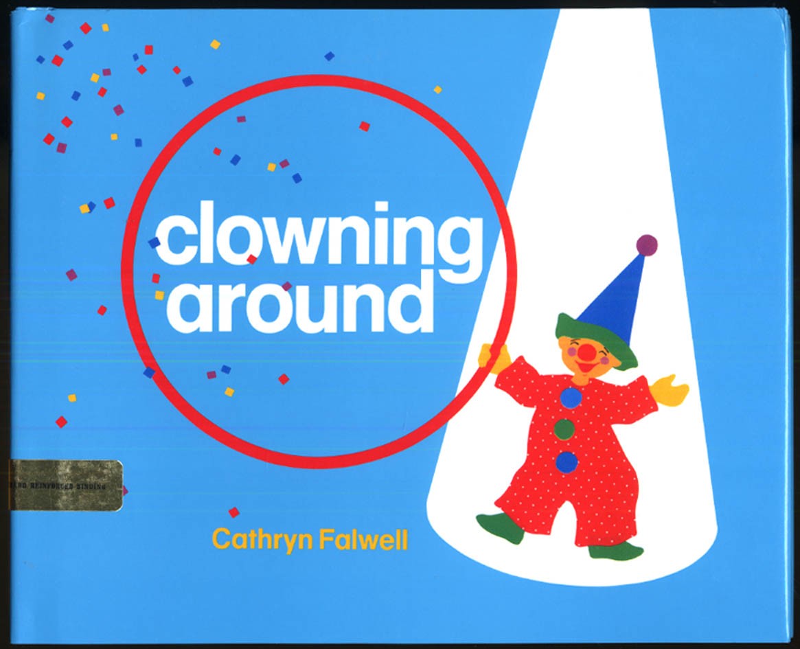 Cathryn Falwell: Clowning Around: 1st edition in DJ 1991 Library Edition