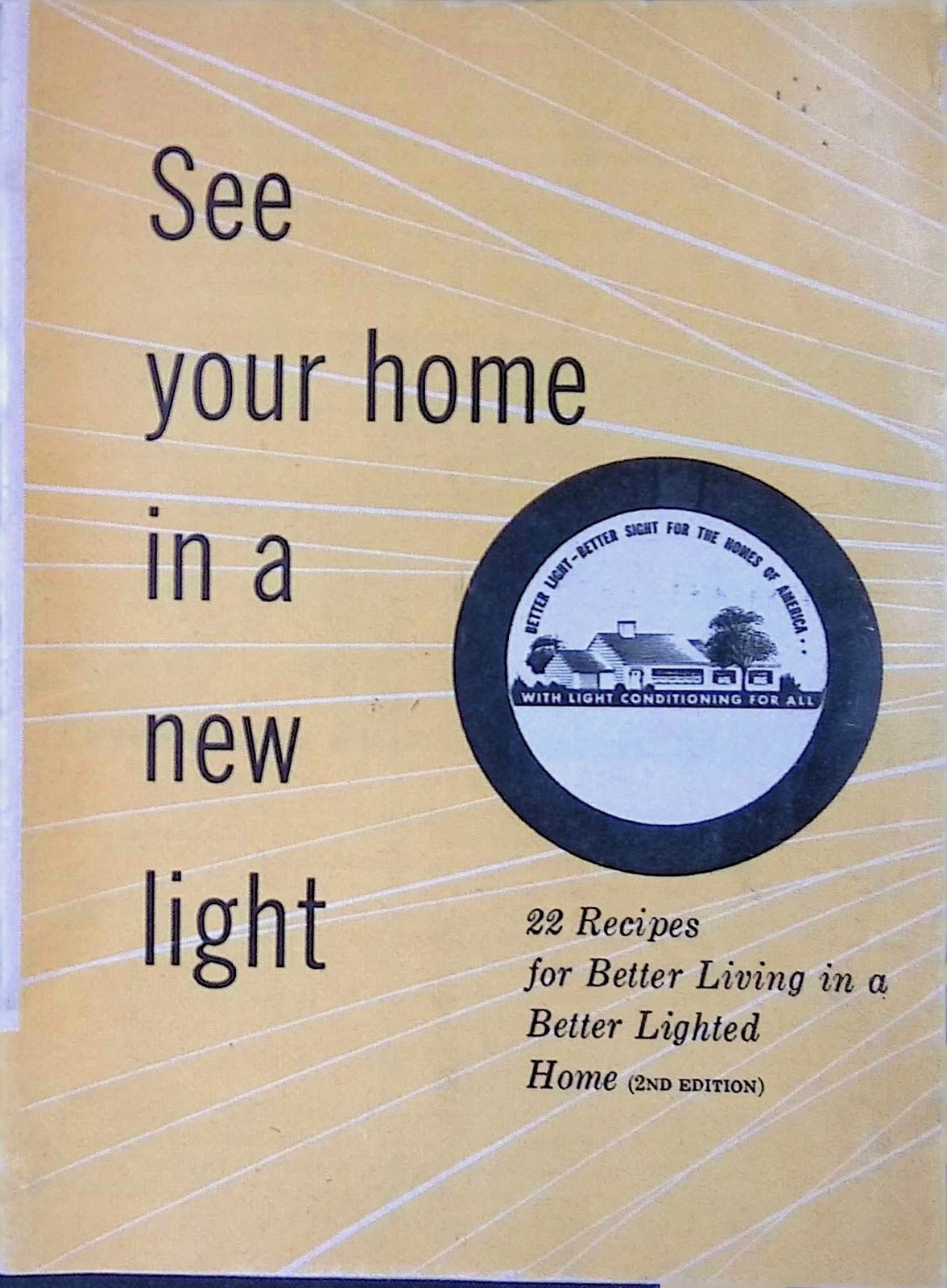 1950s See Your Home in a New Light Promo Booklet c1950s Lighting Though