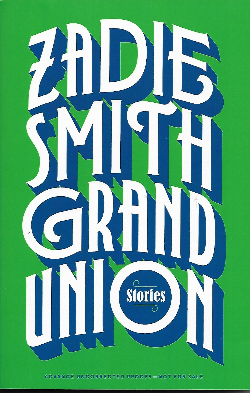Grand Union by Zadie Smith Advance Uncorrected Proof Softcover Book