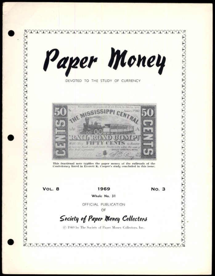 PAPER MONEY 3Q 1969 $100 Coin Notes; Confederate RR Notes; $1 Educational
