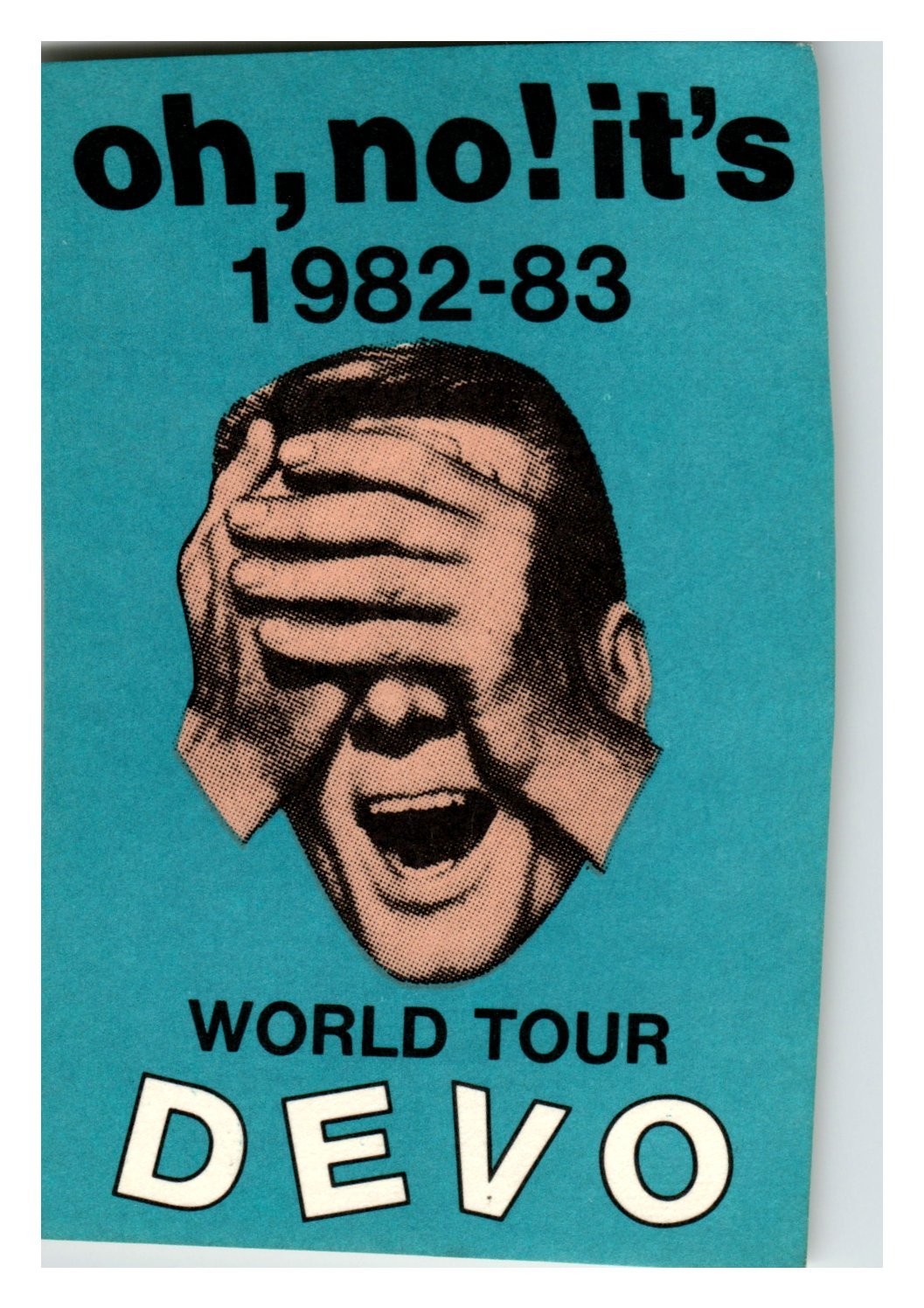 Vintage DEVO “oh, no! it’s 1982-83” World Tour Concert Paper Pass Ad New Wave