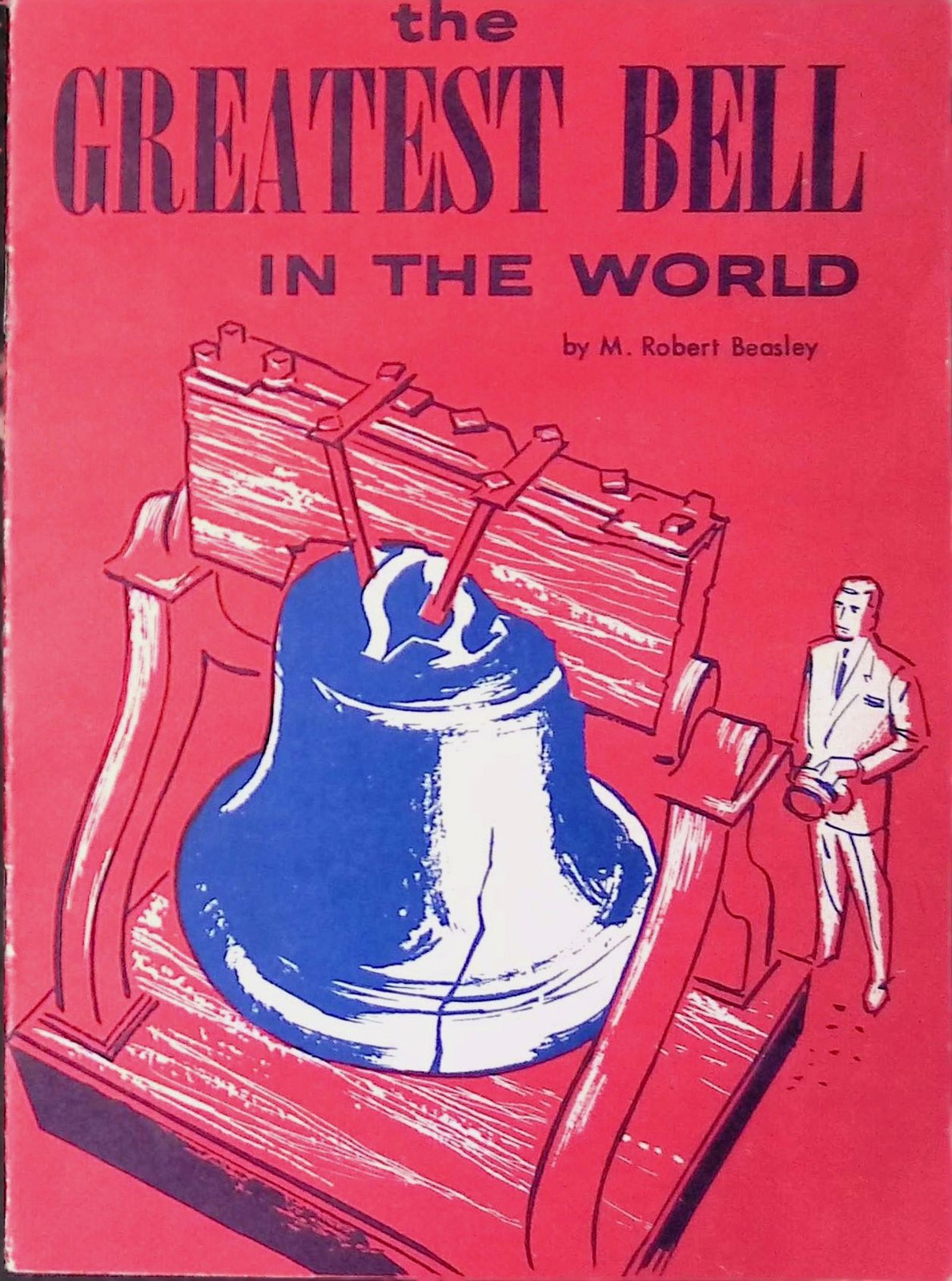 The GREATEST BELL IN THE WORLD Booklet 1950s Liberty Bell History Chicago IL