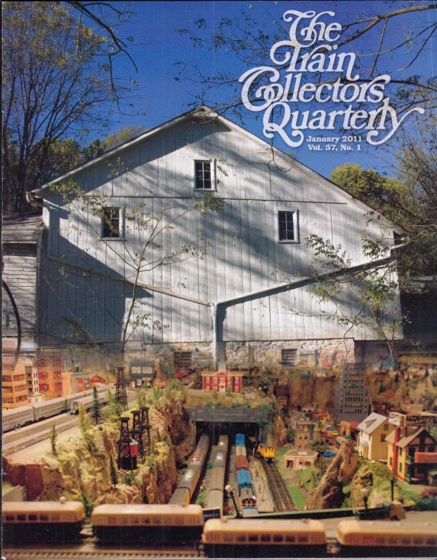 TRAIN COLLECTORS QUARTERLY 1 2011 Issmayer Streetcar; Autorail; Lionel Dept 56