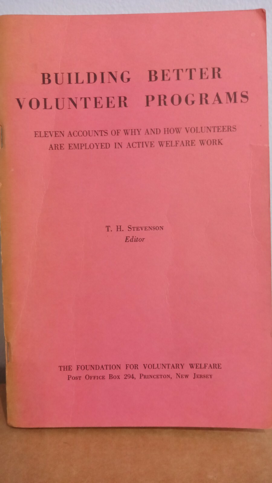 1956, Building Better Volunteer Programs – Foundation For Voluntary Welfare