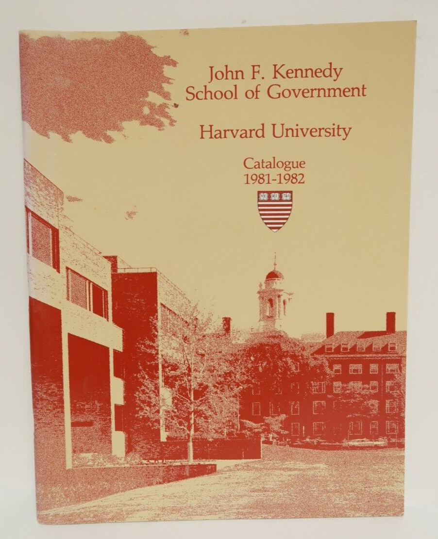 Harvard University John F. Kennedy School of Government 1981-1982 Program Book