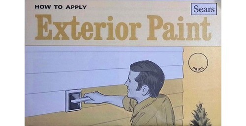 Sears Roebuck How to Apply Exterior Paint Booklet 1971 DIY Guide USA **Home**