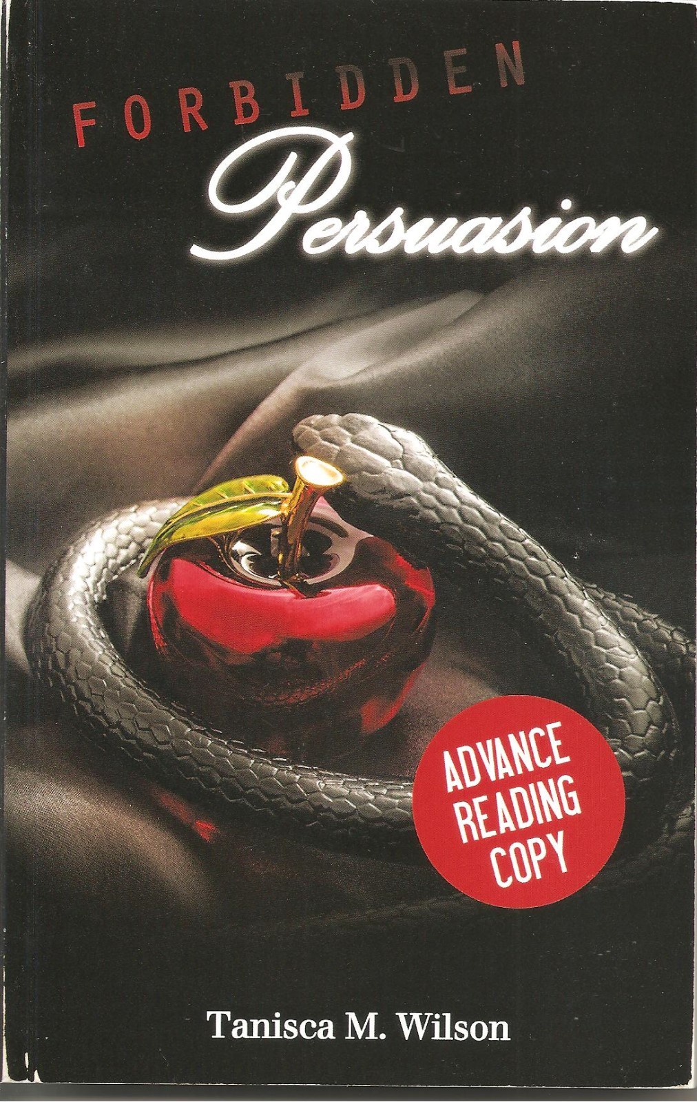 Forbidden Persuasion by Tanisca Wilson Advance Reading Copy Softcover Book
