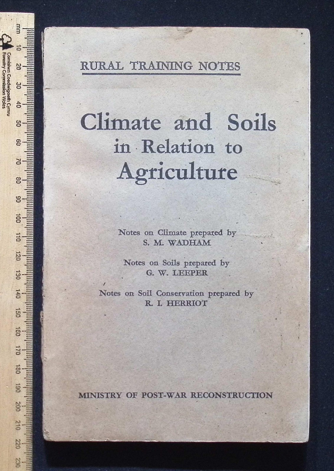 Climate & Soils in Relation to Agriculture : Ministry of Post-War Recon. 1949 PB