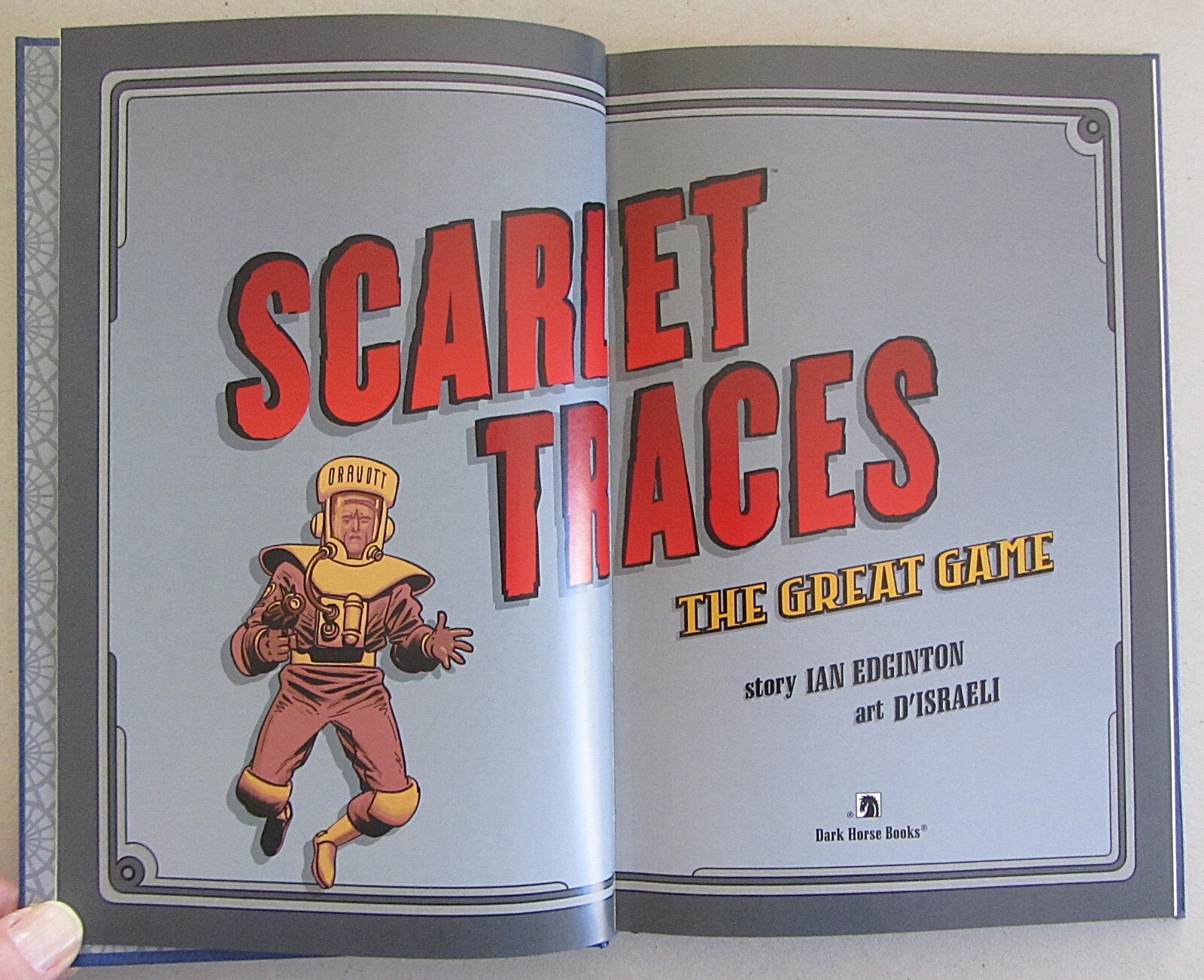 SCARLET TRACES: THE GREAT GAME~IAN EDGINTON~D’ISRAELI~DARK HORSE~HC~2007~NEW