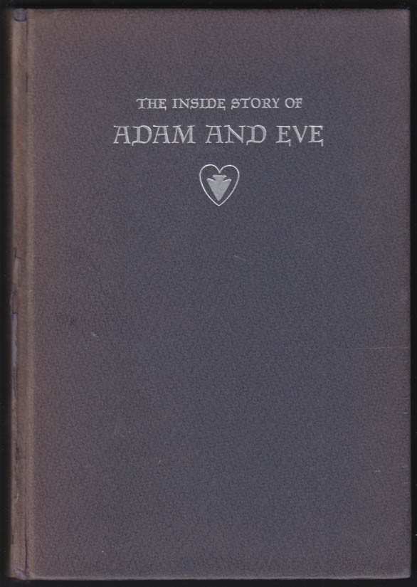 SIGNED Edward S Ned Jordan: The Inside Story of Adam & Eve: 1st edition 1945