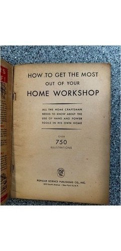 1946 Popular Science How to Get Most Out of Home Workshop Paperback 750 Diagrams