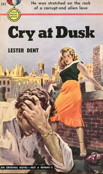 Lester Dent Cry At Dusk Gold Medal Paperback Book #C33