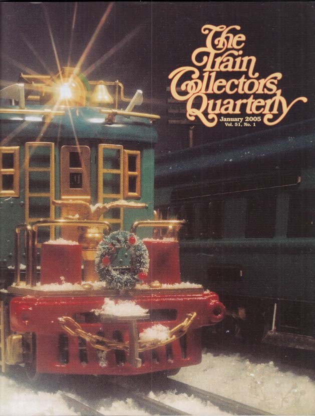 TRAIN COLLECTORS QUARTERLY 1 2005 Hornby O-Ga Canadian Pacific; Black Diamond &c