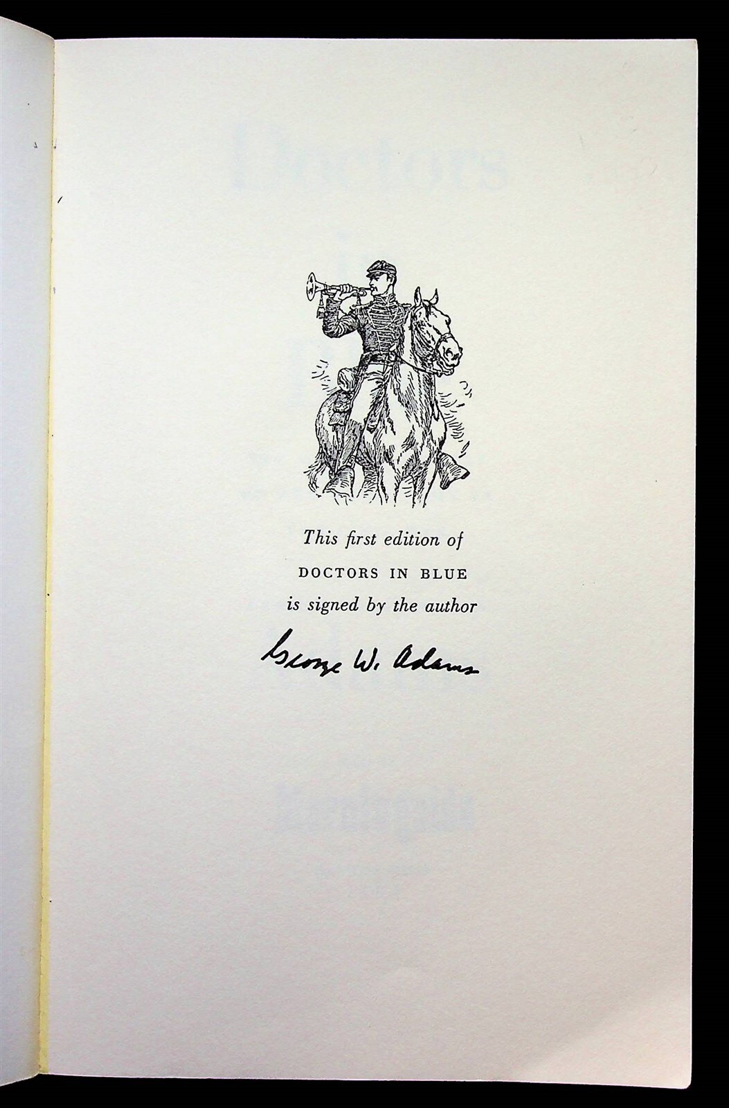 Doctors In Blue George Adams Medical History Union Army In Civil War Signed Book