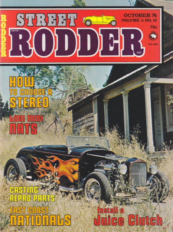 STREET RODDER 10 1974 Lodi Mini Meet; Juice Clutch; stereos; casting repro parts