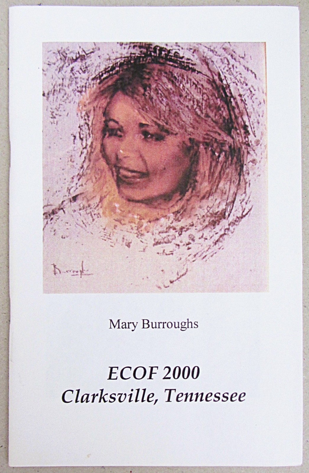 MARY BURROUGHS~JOHN COLEMAN BURROUGHS~ECOF 2000 CHAPBOOK~BILL HILLMAN~28 pages