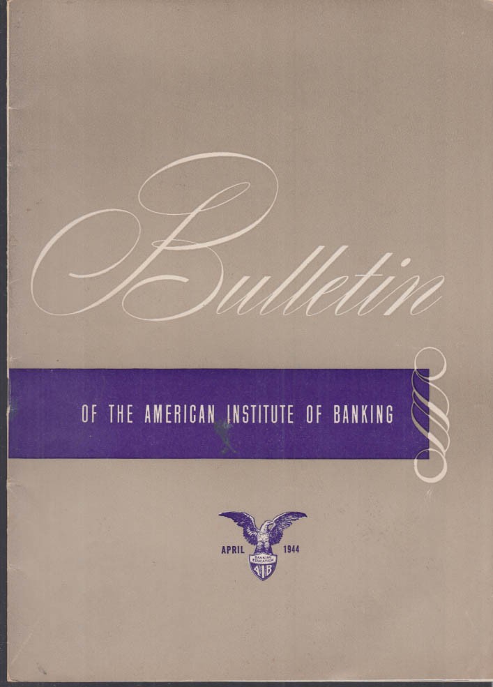 American Institue of Banking BULLETIN 4 1944 Glass; Australia; James E Potts