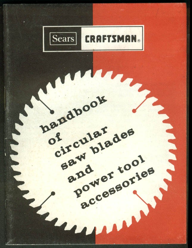 Sears Craftsman Handbook of Circular Saw Blades & Power Tool Accessories 1975