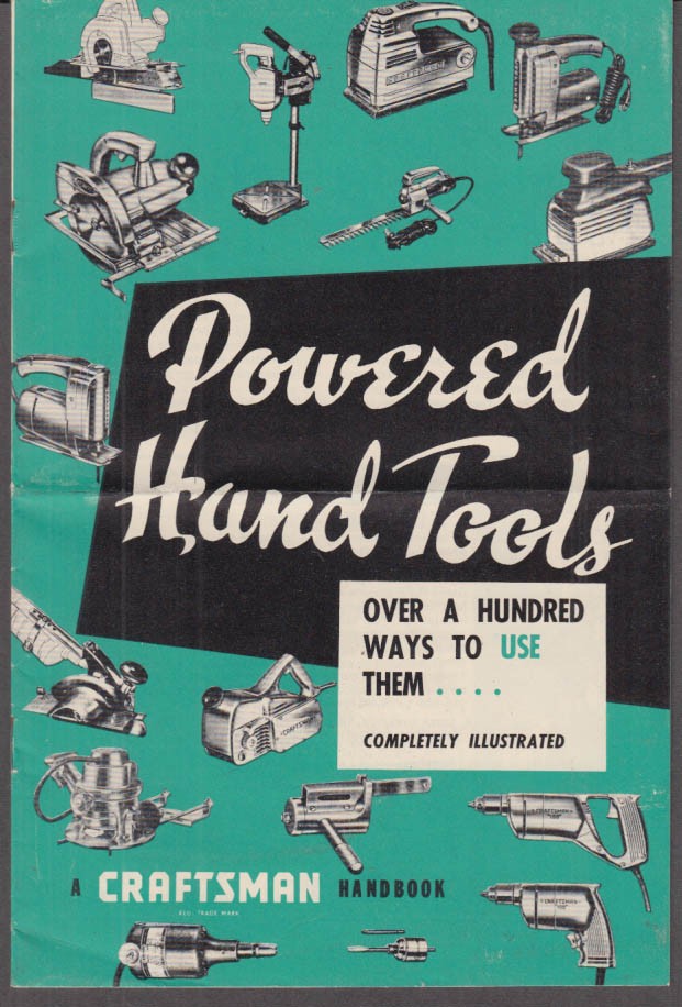 Craftsman Powered Hand Tools 100 Ways to Use Them handbook 1956
