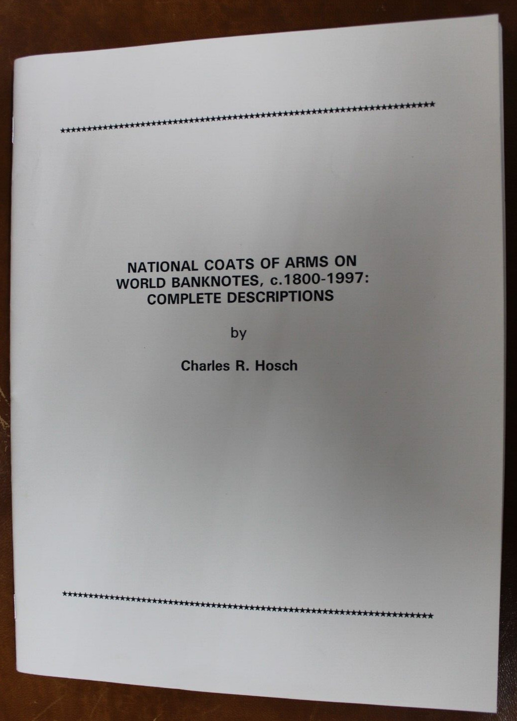 National Coats of Arms on World Banknotes C. 1800-1997 Complete Descriptions